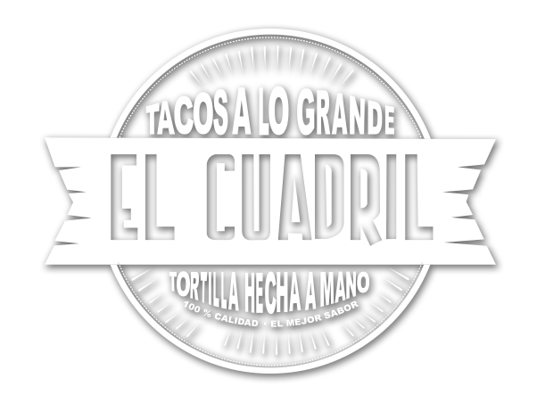 Tacos a lo grande, El Cuadril